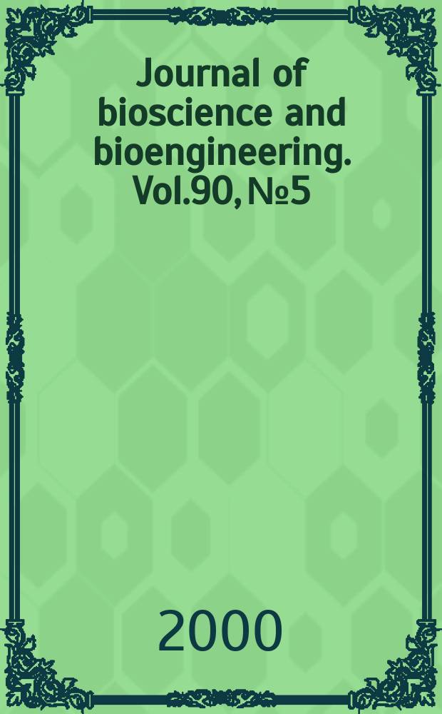 Journal of bioscience and bioengineering. Vol.90, №5