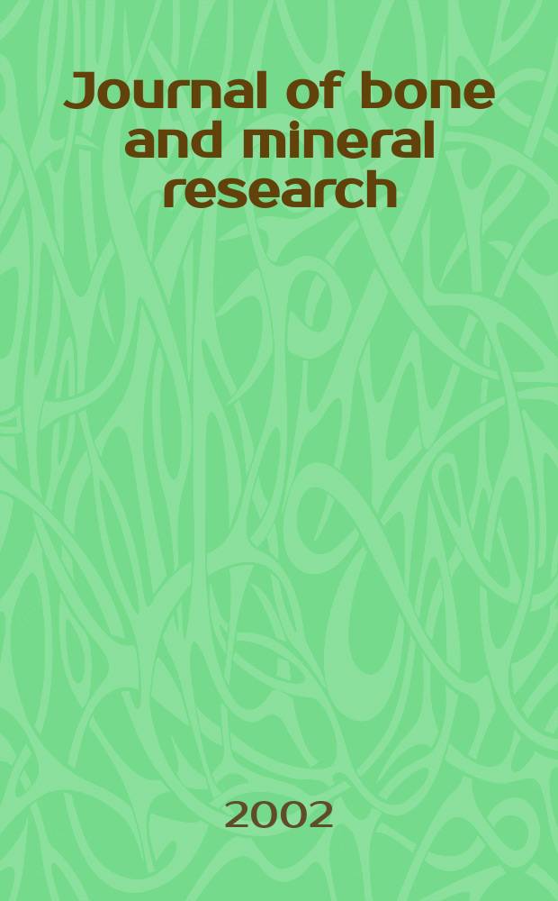 Journal of bone and mineral research : The offic. j. of Amer. soc. for bone and mineral research. Vol.17, №4