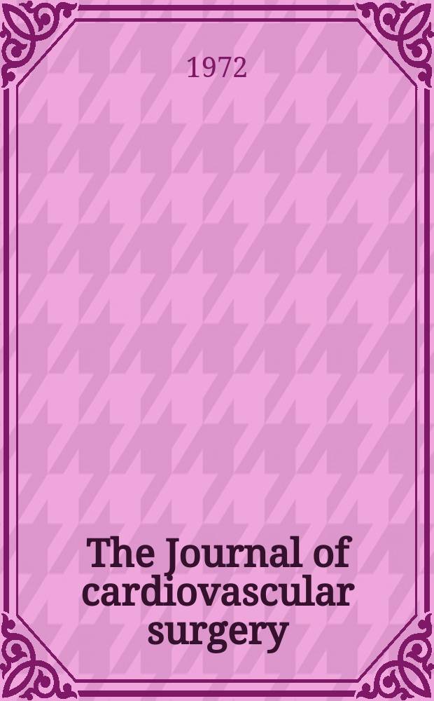 The Journal of cardiovascular surgery : Official journal of the International cardiovascular society. Vol.13, №1 : International symposium on vascular surgery. Trieste 1971