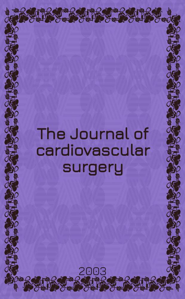 The Journal of cardiovascular surgery : Official journal of the International cardiovascular society. Vol.44, №4