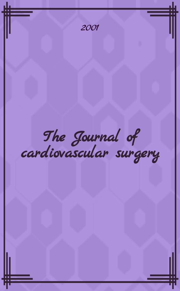 The Journal of cardiovascular surgery : Official journal of the International cardiovascular society. Vol.42, №4