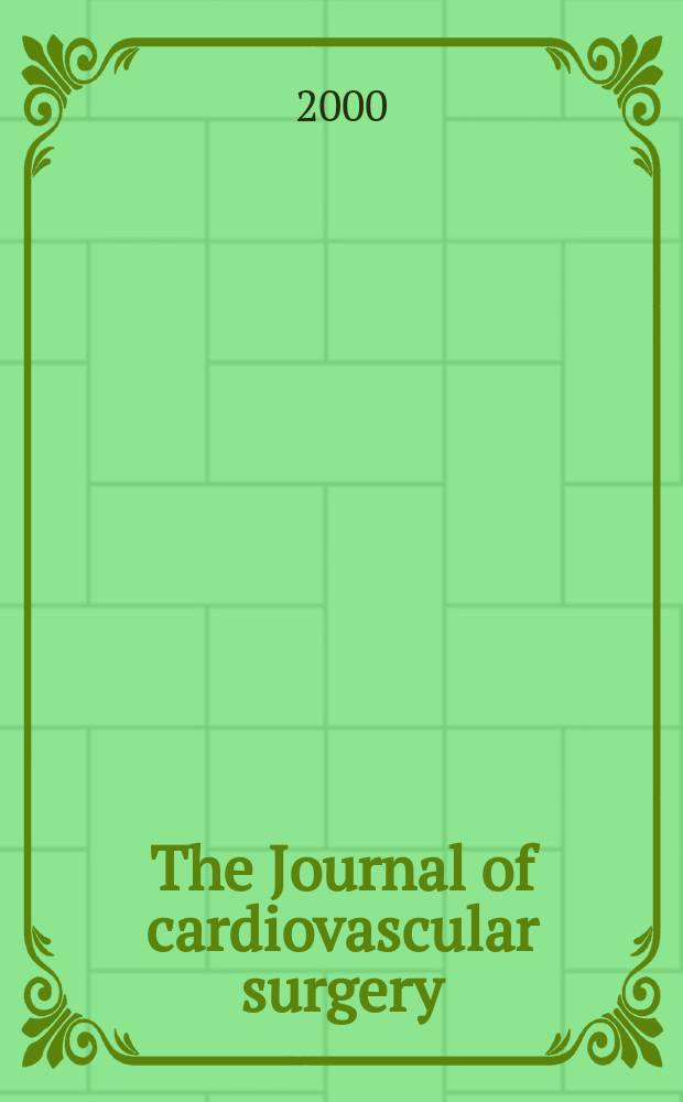 The Journal of cardiovascular surgery : Official journal of the International cardiovascular society. Vol.41, №4