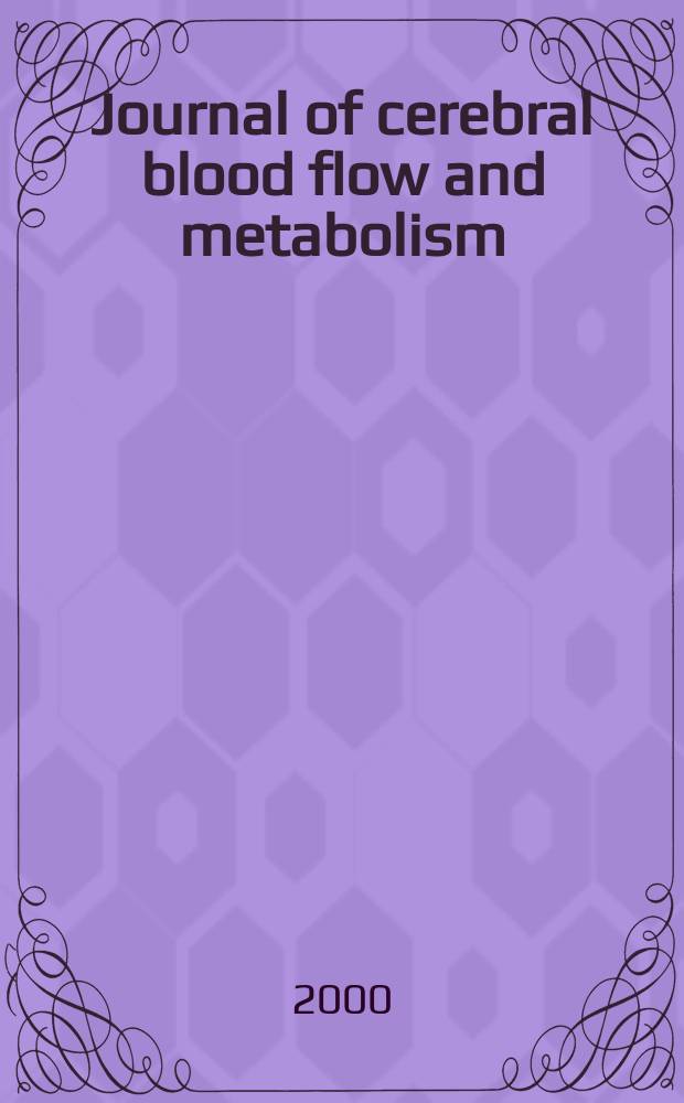 Journal of cerebral blood flow and metabolism : Offic. j. of the Intern. soc. of cerebral blood flow and metabolism. Vol.20, №11