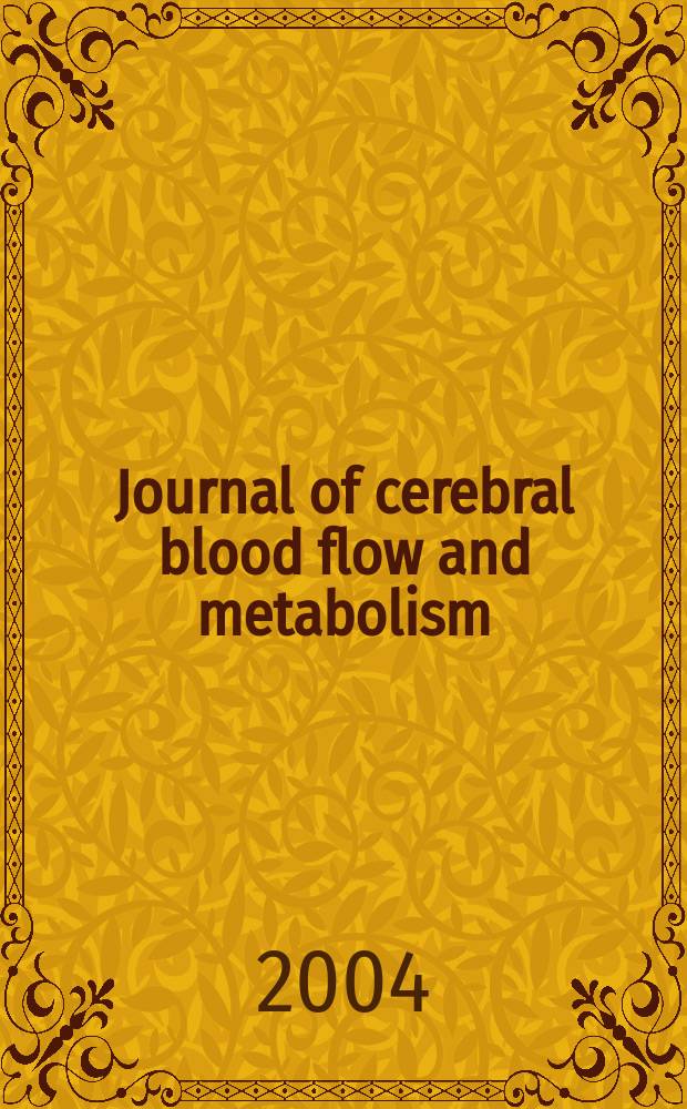 Journal of cerebral blood flow and metabolism : Offic. j. of the Intern. soc. of cerebral blood flow and metabolism. Vol.24, №1