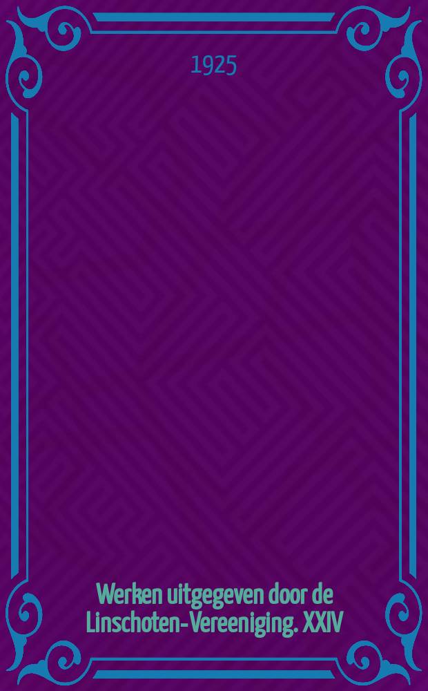 Werken uitgegeven door de Linschoten-Vereeniging. XXIV : De Reis van Mahu en de Cordes door de Straat van Magalhães naar Zuid-Amerika en Japan 1598-1600