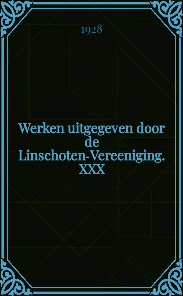 Werken uitgegeven door de Linschoten-Vereeniging. XXX : De Zeeuwsche expeditie naar de west onder Cornelis Evertsen den Jonge 1672-1674