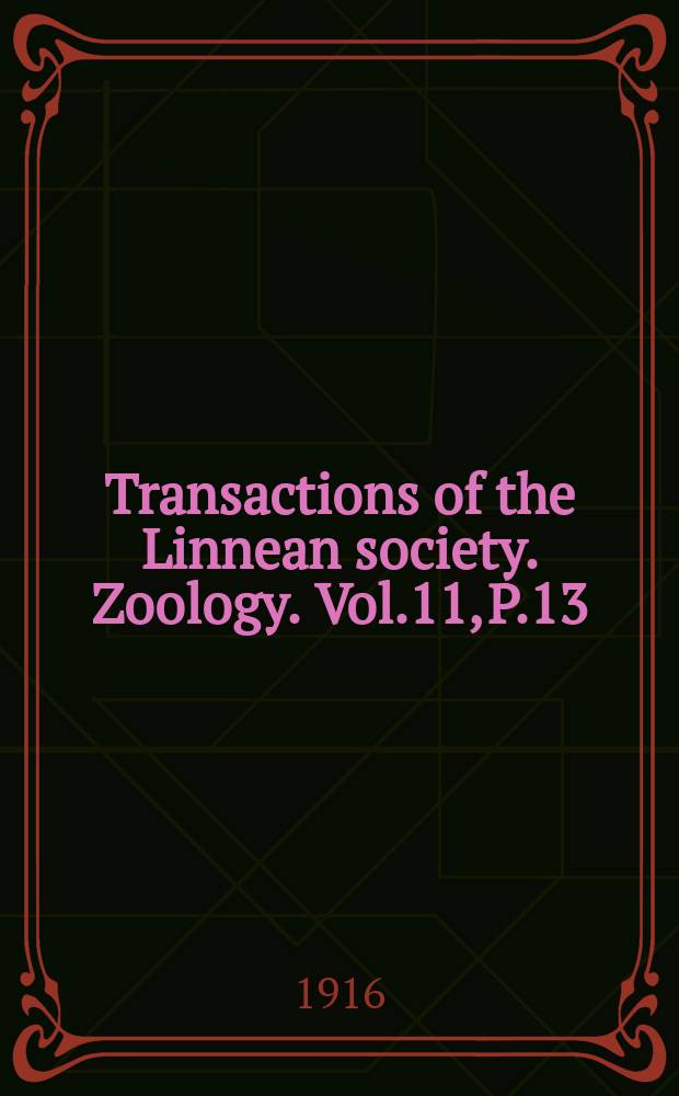 Transactions of the Linnean society. Zoology. Vol.11, P.13
