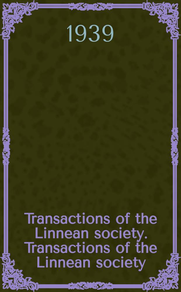 Transactions of the Linnean society. Transactions of the Linnean society