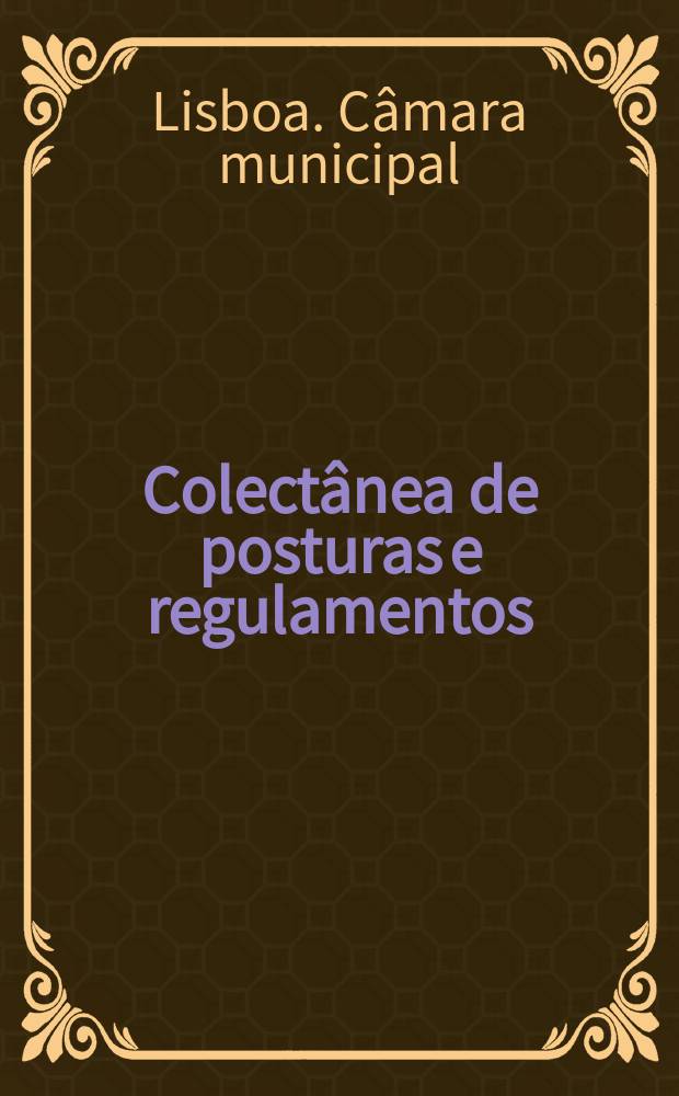 Colectânea de posturas e regulamentos