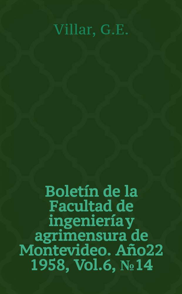 Boletín de la Facultad de ingeniería y agrimensura de Montevideo. Año22 1958, Vol.6, №14 : Partículas y antipartículas
