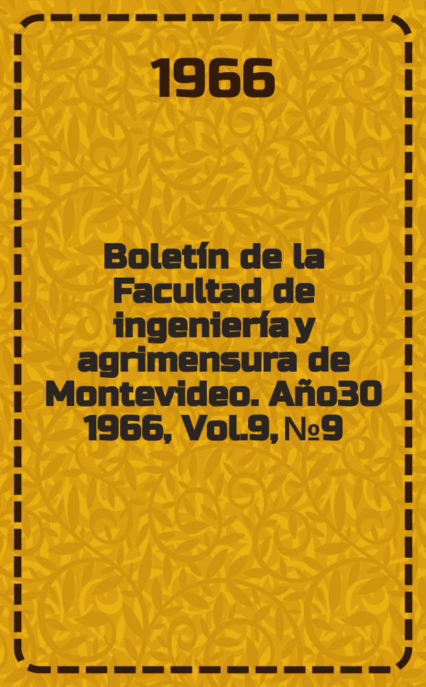 Boletín de la Facultad de ingeniería y agrimensura de Montevideo. Año30 1966, Vol.9, №9 : Calentamiento y utilización de las maquinas eléctricas