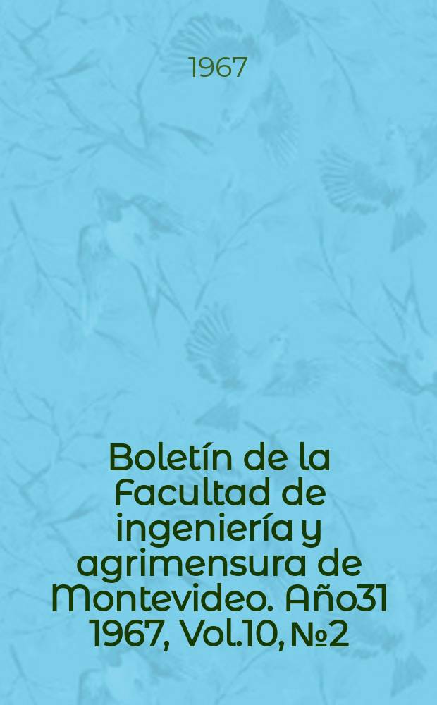 Boletín de la Facultad de ingeniería y agrimensura de Montevideo. Año31 1967, Vol.10, №2 : Determinación del tipo de mezcla mas adecuado para la fabricación de una paste cerámica de loza de baja temperatura de cocción