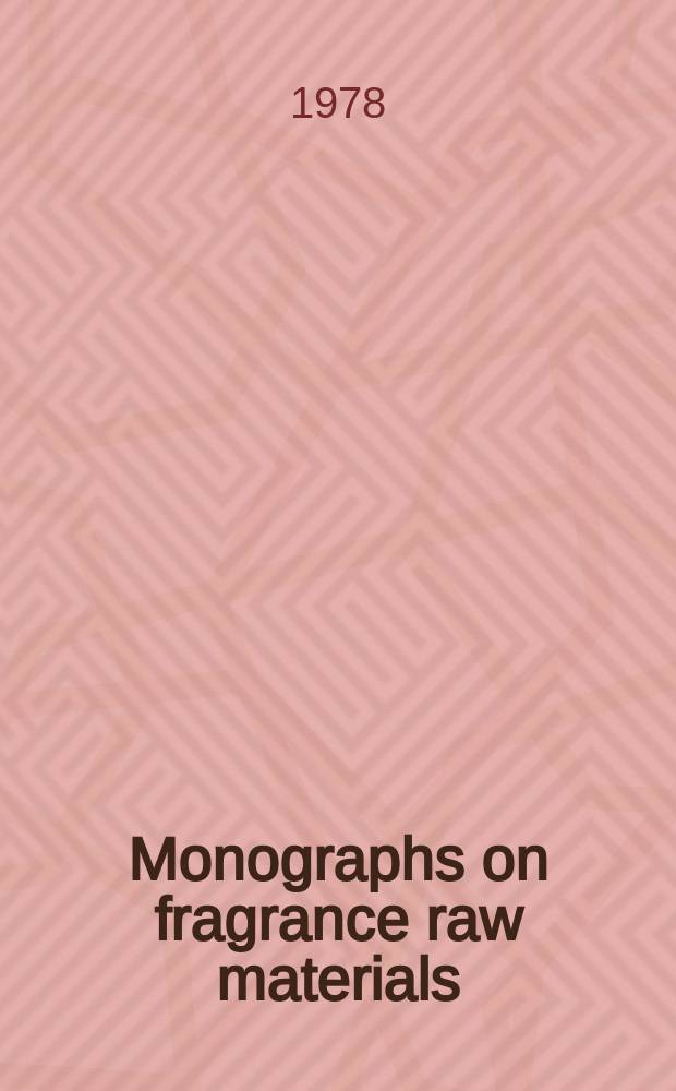 Monographs on fragrance raw materials