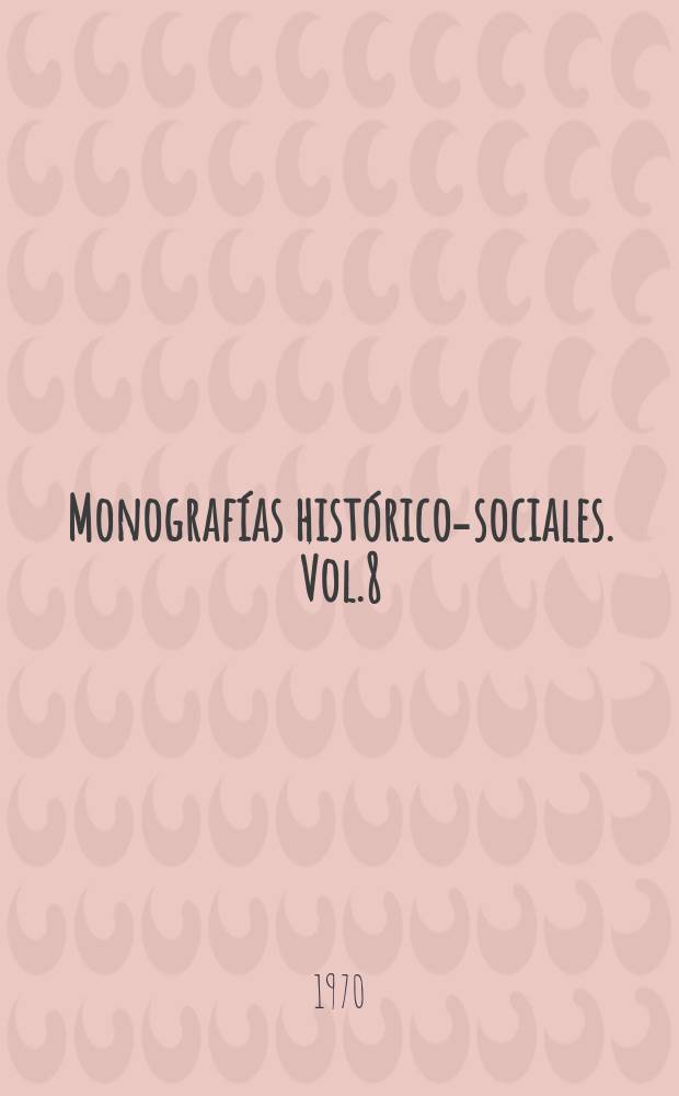 Monografías histórico-sociales. Vol.8 : La sociedad española en el siglo XVII