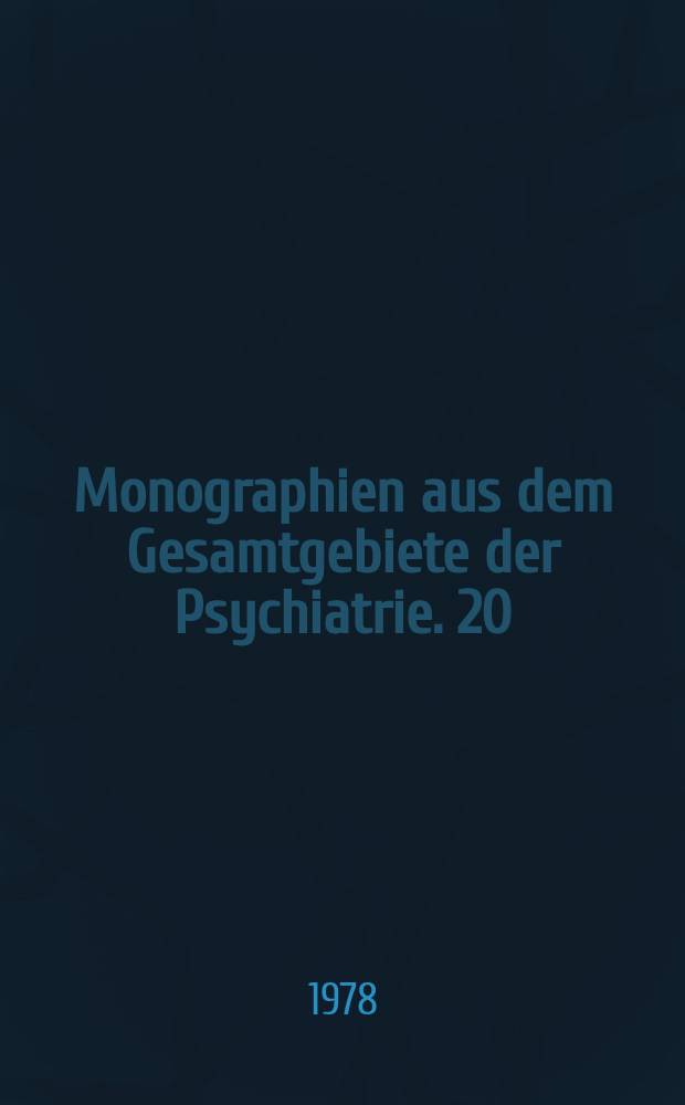 Monographien aus dem Gesamtgebiete der Psychiatrie. 20 : The pathologic physiology of dementia