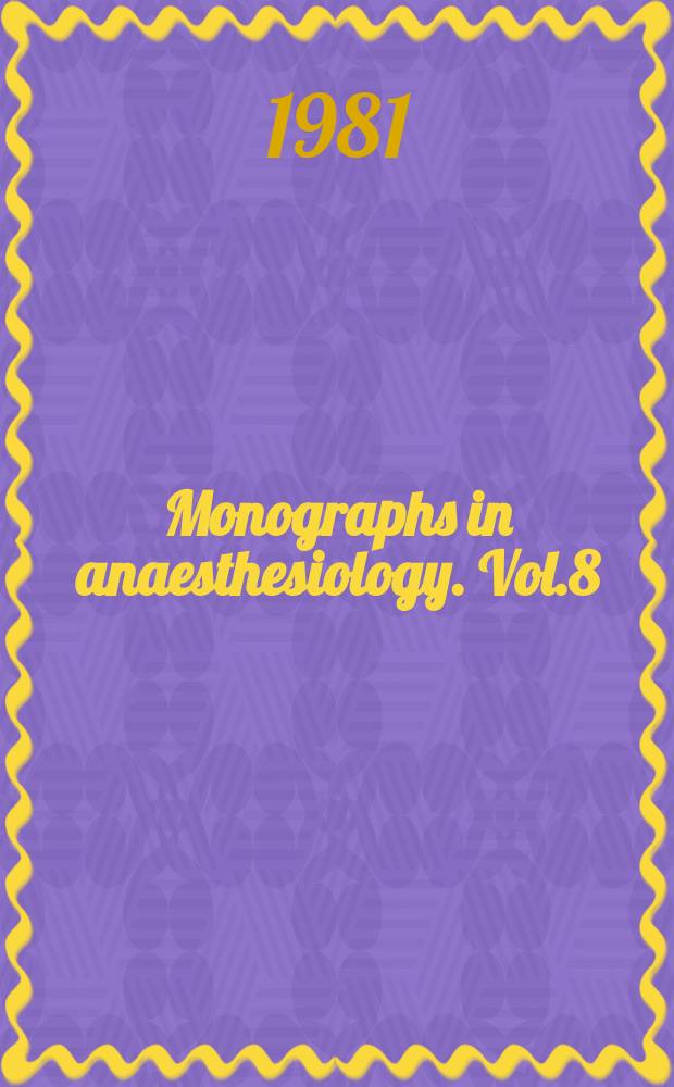 Monographs in anaesthesiology. Vol.8 : Adverse reactions to anaesthetic drugs