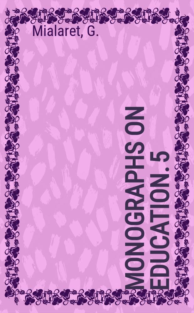 Monographs on education. 5 : The psychology of the use of audio - visual aids in primary education
