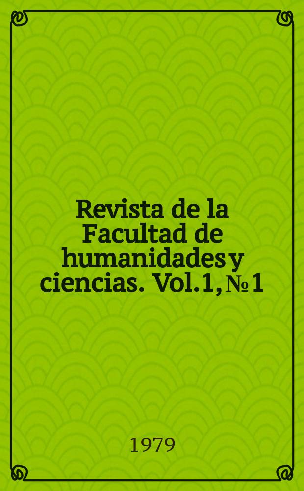 Revista de la Facultad de humanidades y ciencias. Vol.1, №1 : Del demostrativo al articulo ...