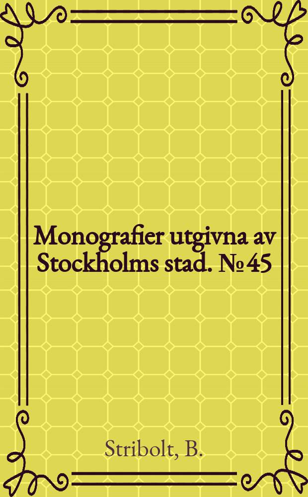 Monografier utgivna av Stockholms stad. №45 : Stockholms 1800-talsteatrars