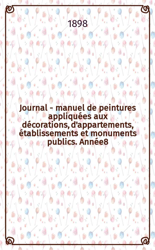 Journal - manuel de peintures appliquées aux décorations, d'appartements, établissements et monuments publics. Année8(48) 1898/1899, №4