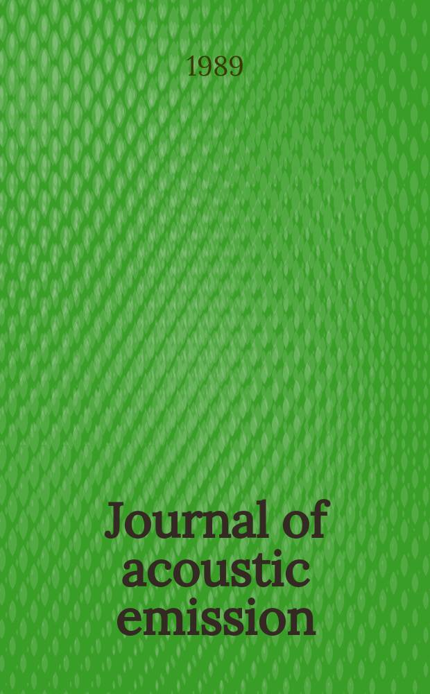Journal of acoustic emission : An intern. forum for the AE science and technology. Приложение к Vol.8 №1/2 : World meeting on acoustic emission (1989; Charlotte)