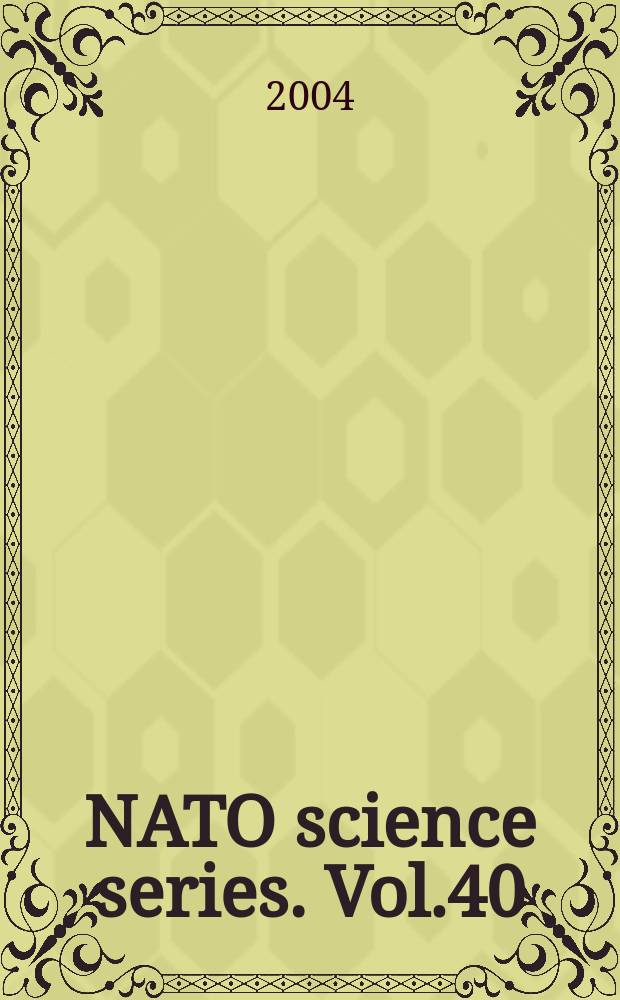 NATO science series. Vol.40 : Future NATO security