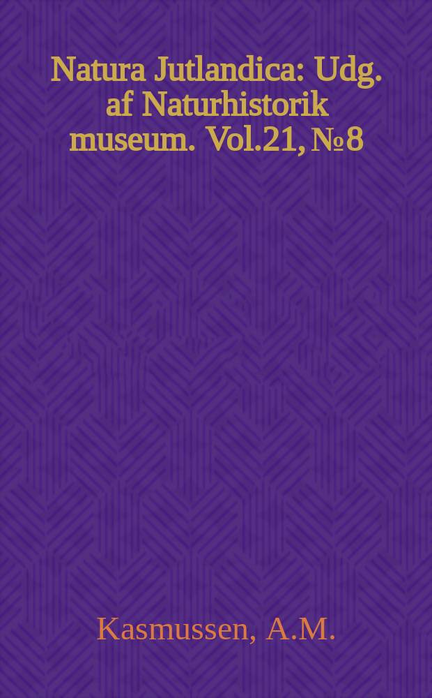 Natura Jutlandica : Udg. af Naturhistorik museum. Vol.21, №8 : The diet of the: Stone Marten ...