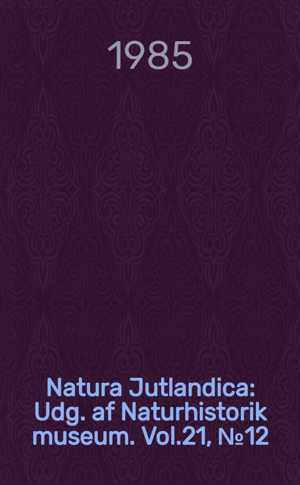 Natura Jutlandica : Udg. af Naturhistorik museum. Vol.21, №12 : Heathland ...