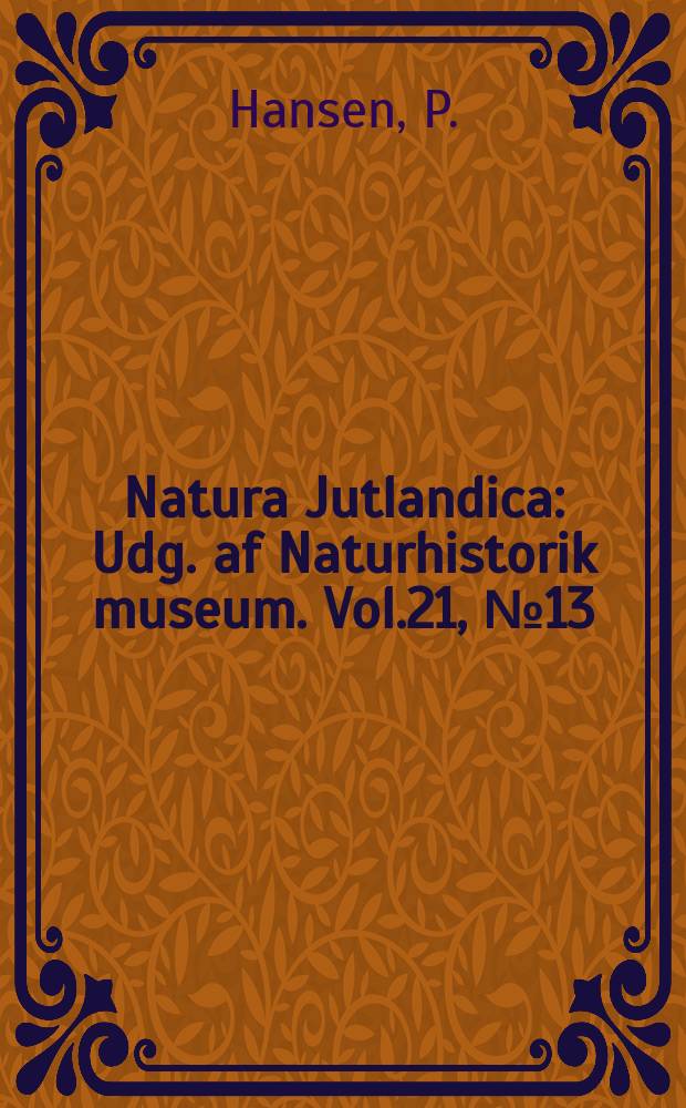 Natura Jutlandica : Udg. af Naturhistorik museum. Vol.21, №13 : Geographic song ...