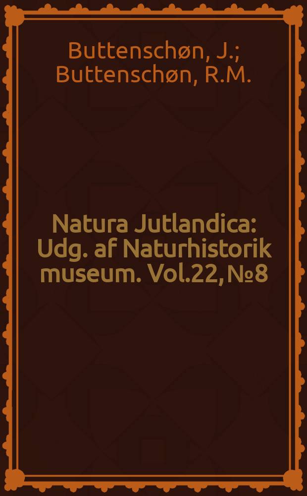 Natura Jutlandica : Udg. af Naturhistorik museum. Vol.22, №8 : Grazing experiments ...