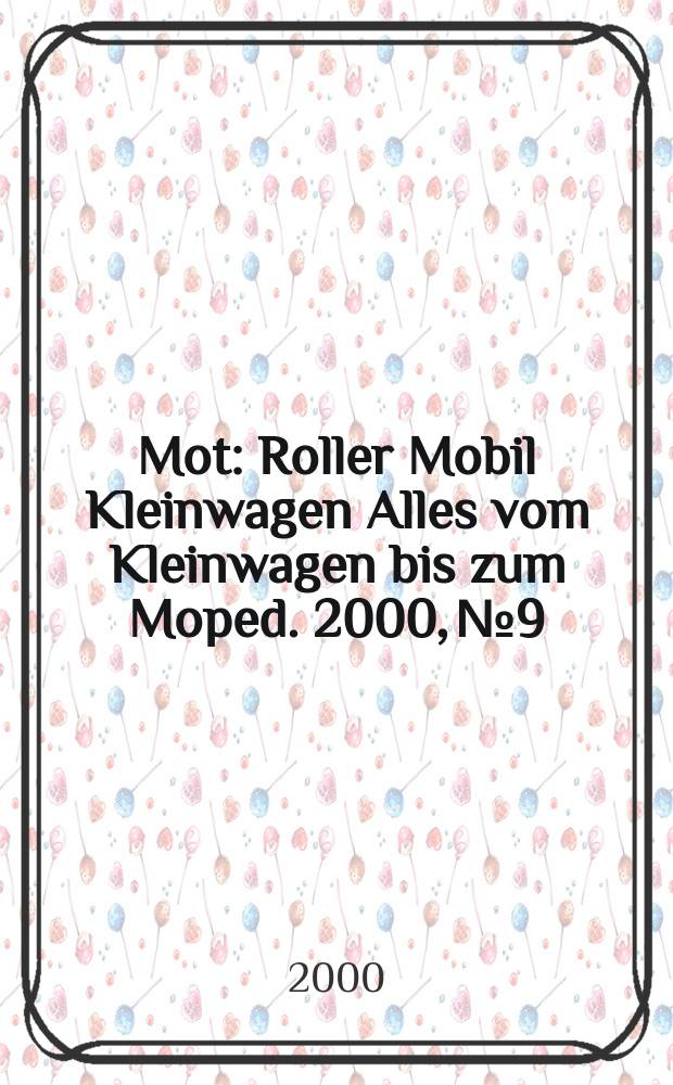 Mot : Roller Mobil Kleinwagen Alles vom Kleinwagen bis zum Moped. 2000, №9