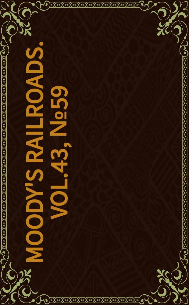 Moody's railroads. Vol.43, №59