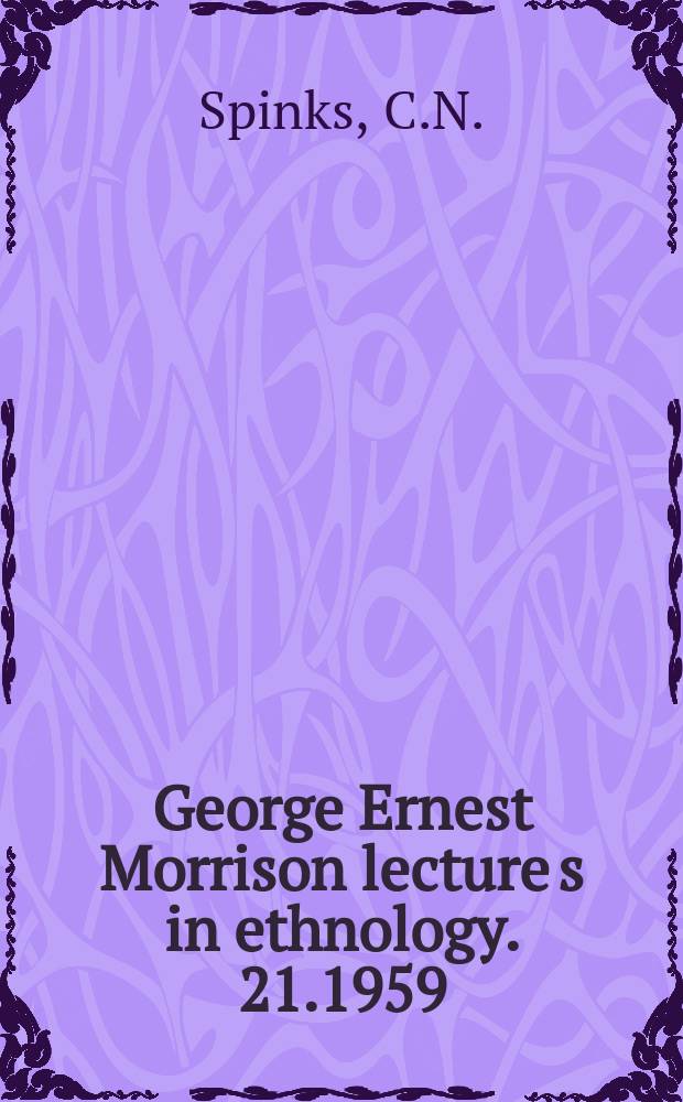 George Ernest Morrison lecture[s] in ethnology. 21.1959 : The Khmer temple of Práh Vihãr