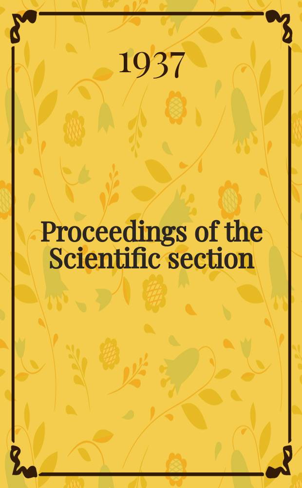 Proceedings of the Scientific section