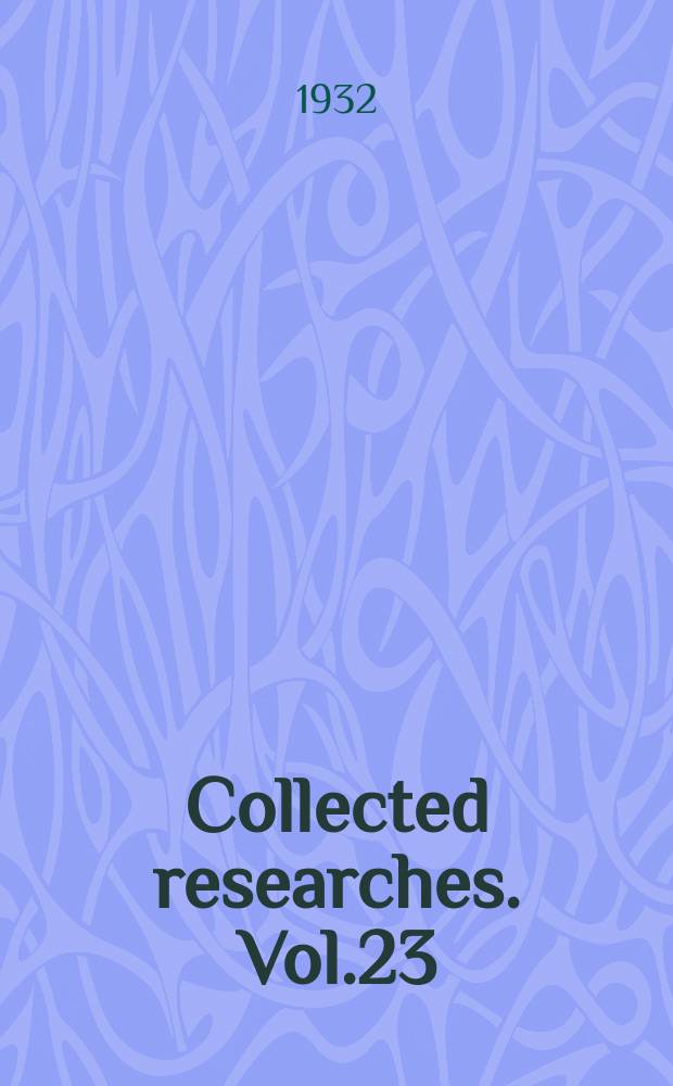 Collected researches. Vol.23 : The William Froude laboratory