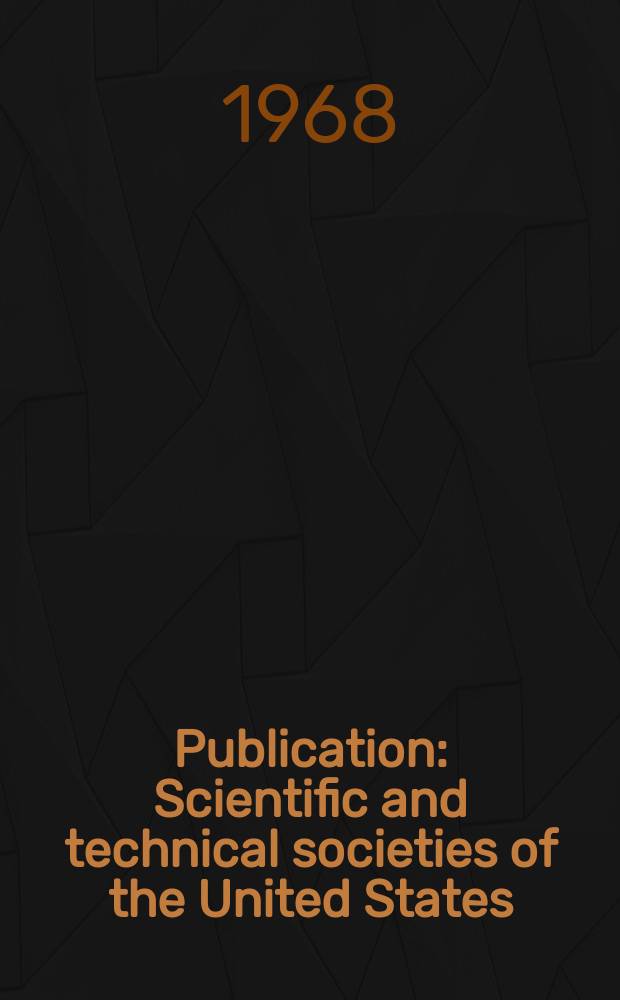 Publication : Scientific and technical societies of the United States