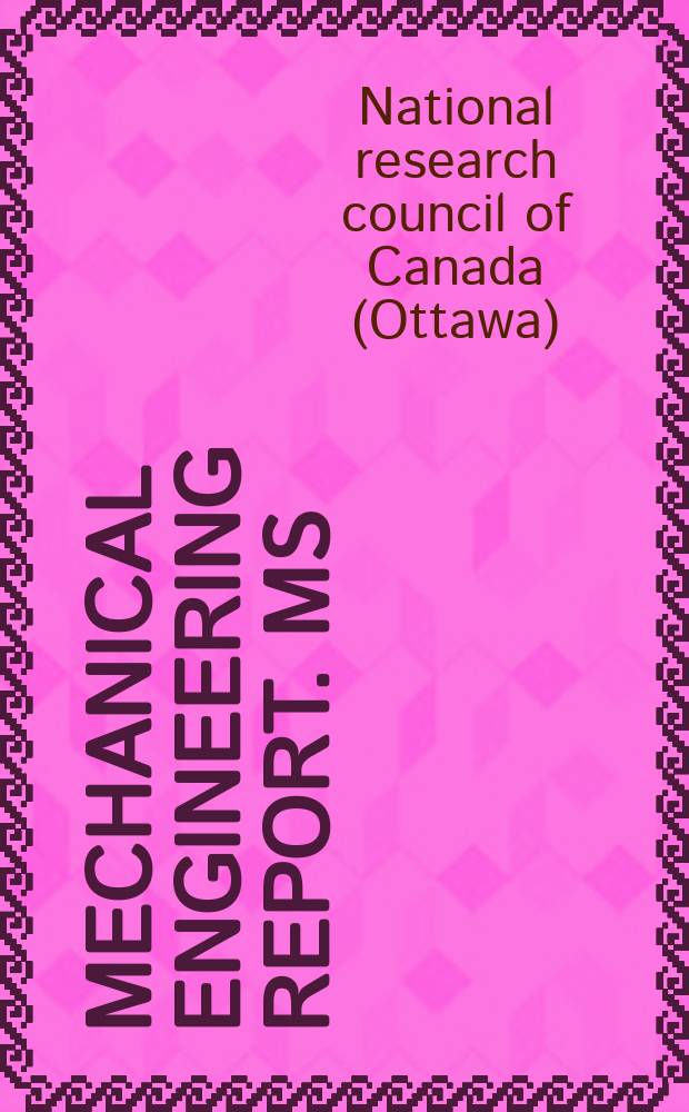 Mechanical engineering report. MS