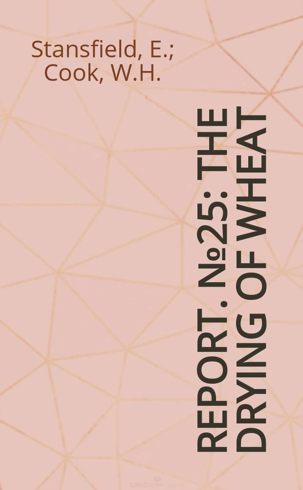 Report. №25 : The drying of wheat