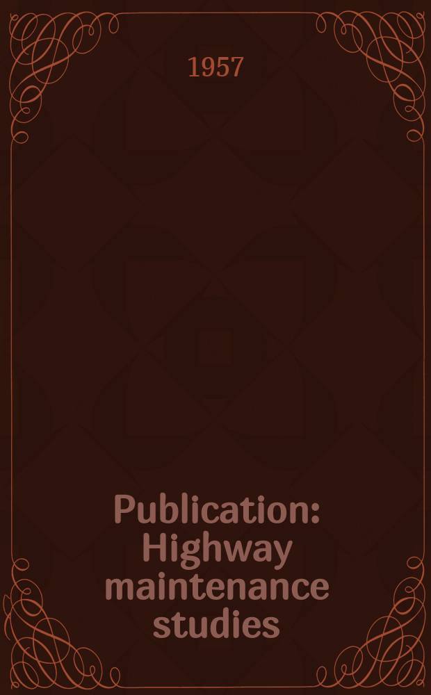 Publication : Highway maintenance studies