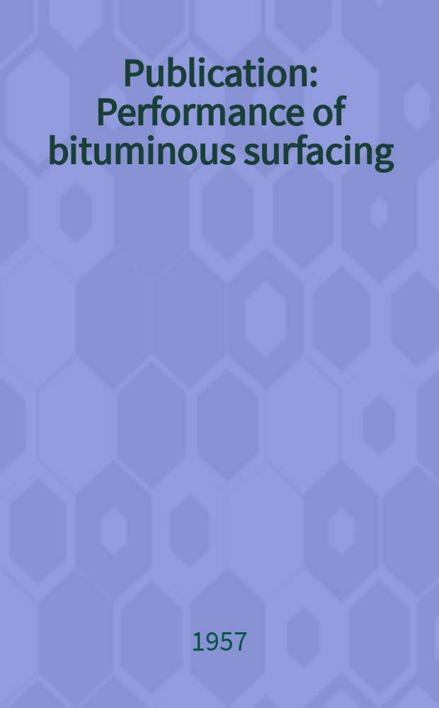 Publication : Performance of bituminous surfacing