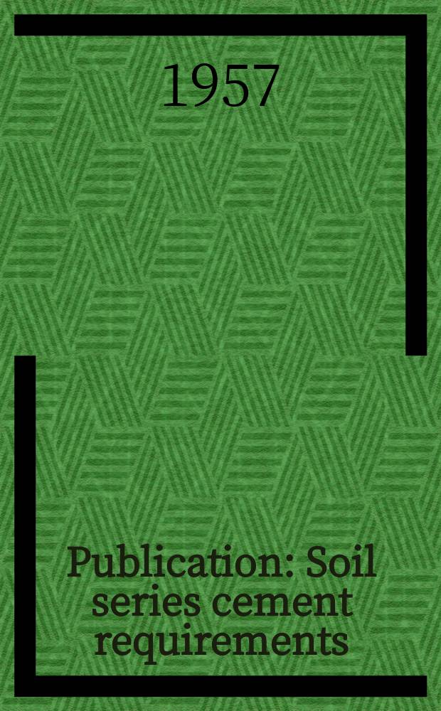 Publication : Soil series cement requirements