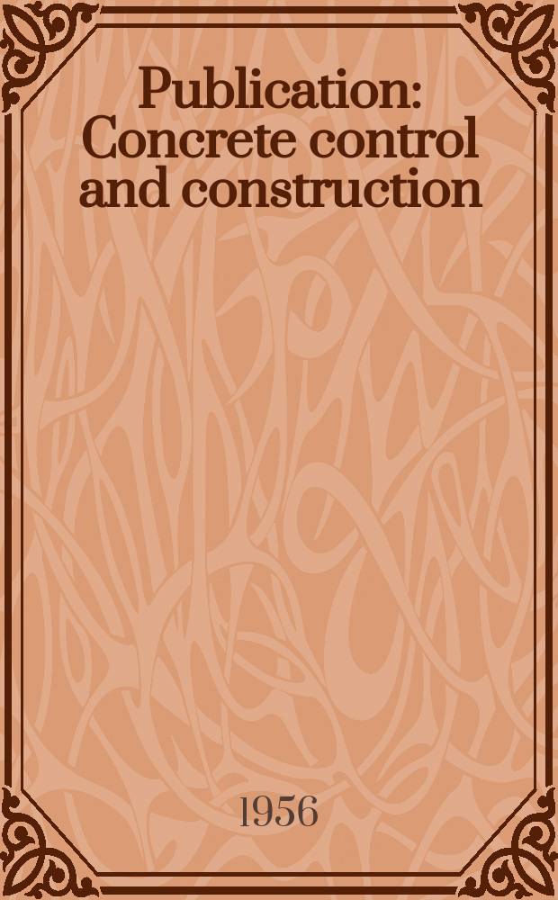 Publication : Concrete control and construction