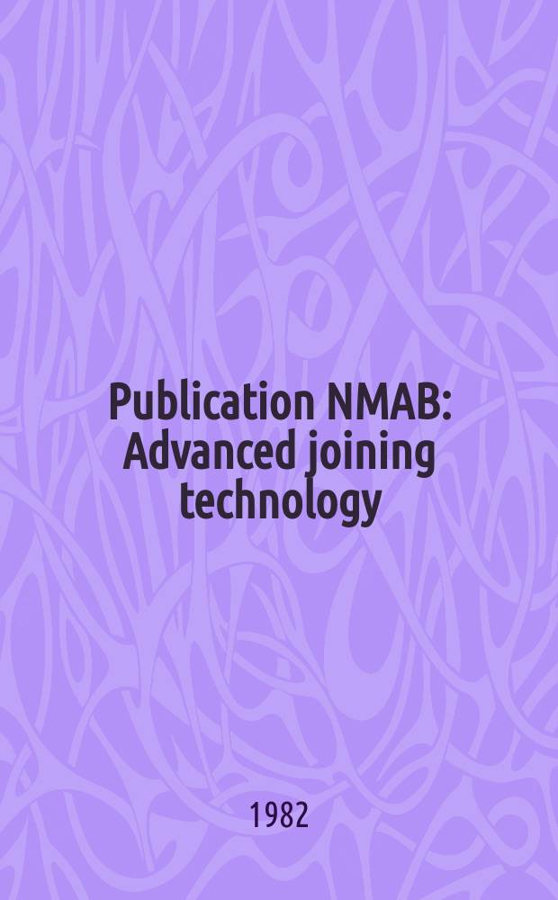 Publication NMAB : Advanced joining technology