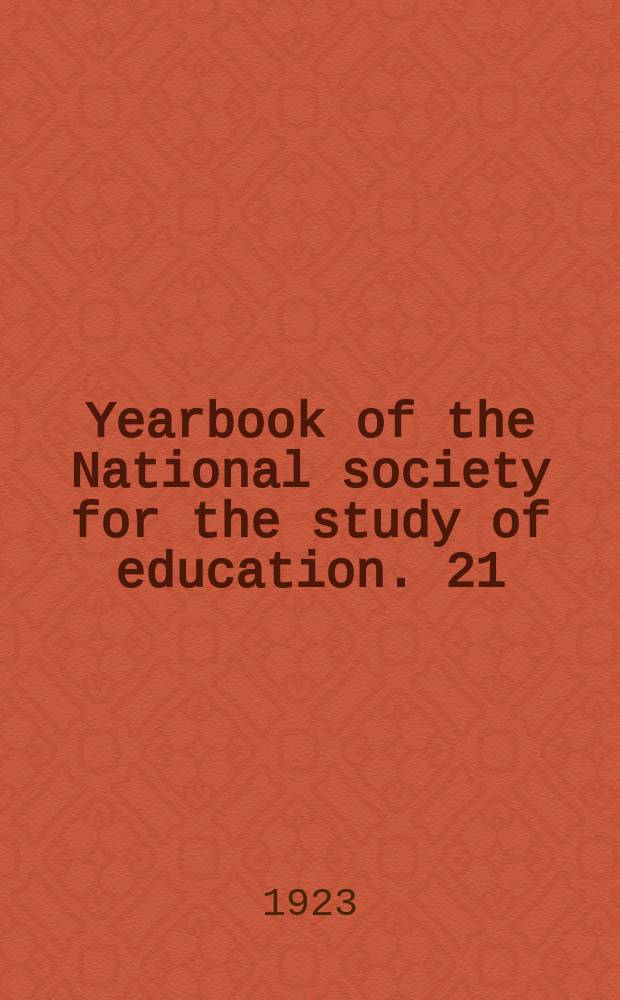 Yearbook of the National society for the study of education. 21 : Intelligence tests and their use