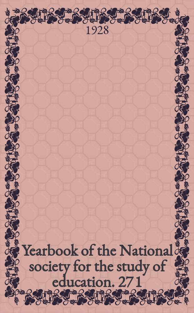 Yearbook of the National society for the study of education. 27[1] : Nature and nurture