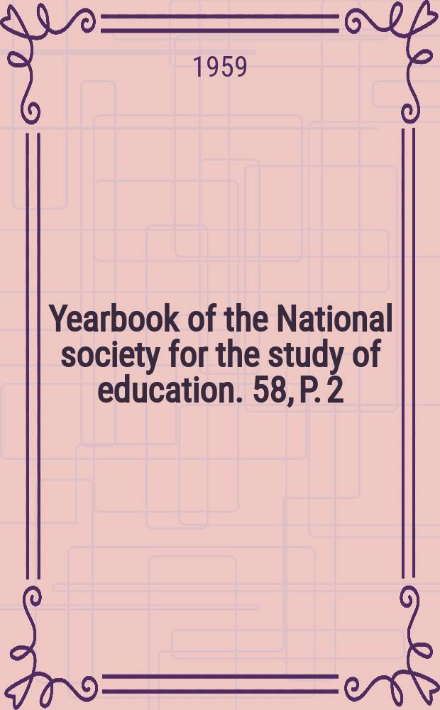 Yearbook of the National society for the study of education. 58, P. 2 : Personnel services in education