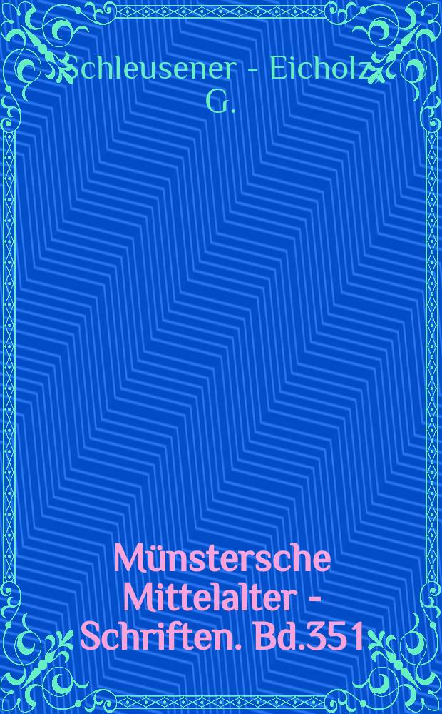 Münstersche Mittelalter - Schriften. Bd.35[1] : Das Auge im Mittelalter