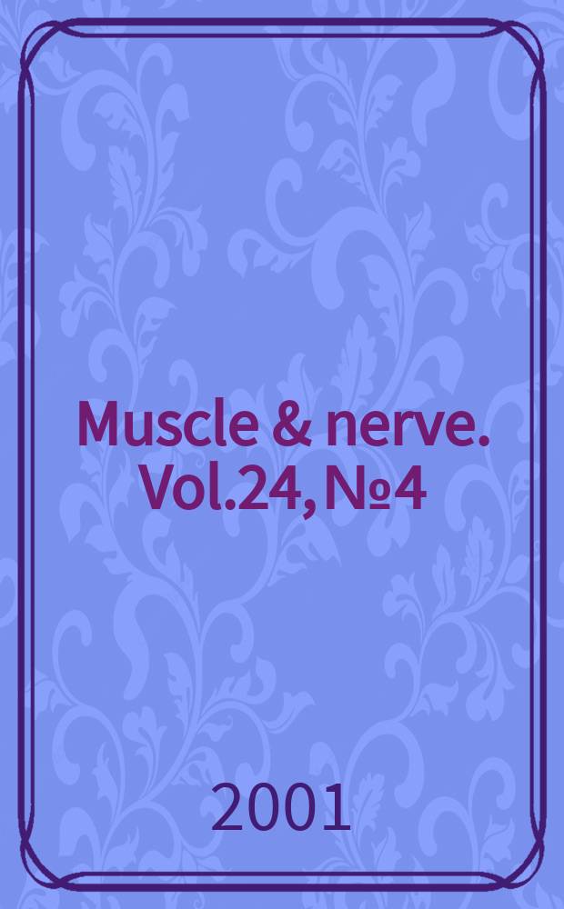 Muscle & nerve. Vol.24, №4