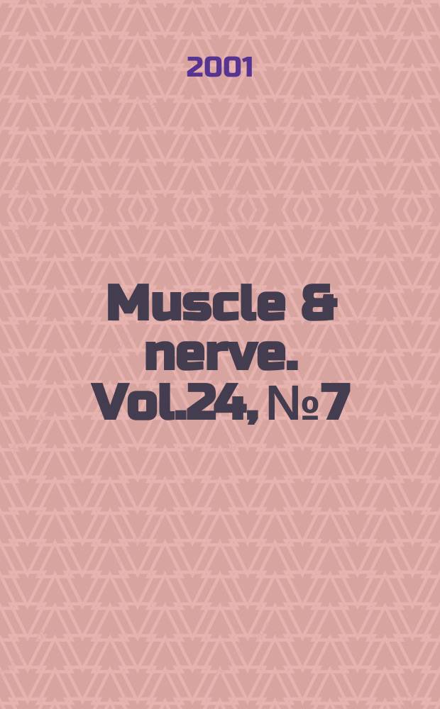 Muscle & nerve. Vol.24, №7