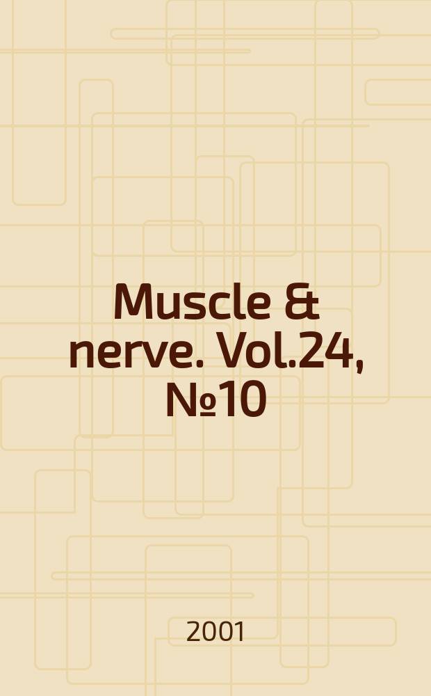 Muscle & nerve. Vol.24, №10